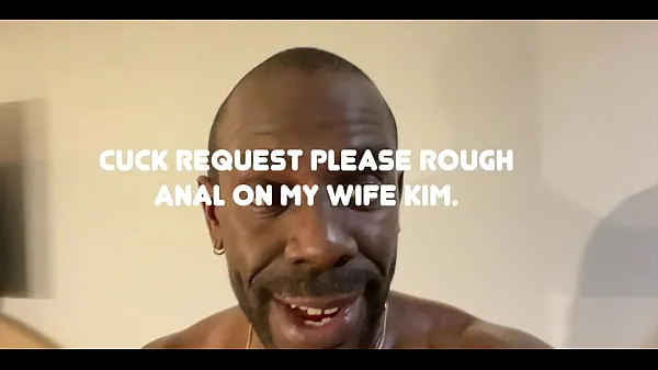 Big Cuck request: Please rough Anal for my wife Kim. English version total Clips